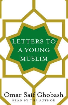 Letters to a Young Muslim